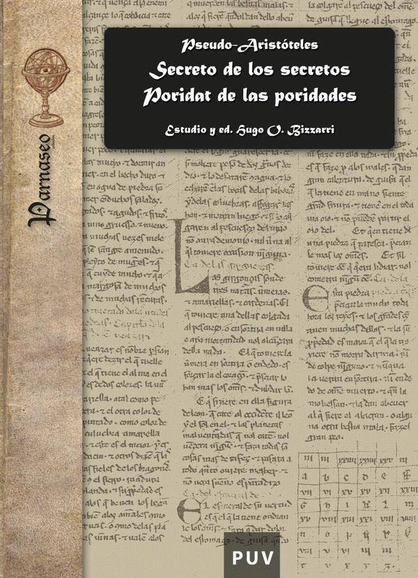 Secreto de los secretos. Poridat de las poridades:Versiones castellanas del Pseudo-Aristóteles Secretum Secretorum