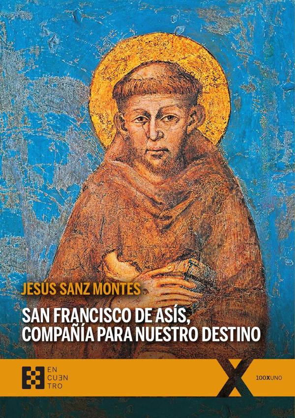 San Francisco de Asís, compañía para nuestro destino:Un acercamiento a la teología de los santos