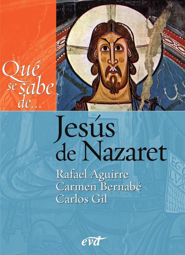 Qué se sabe de… Jesús de Nazaret