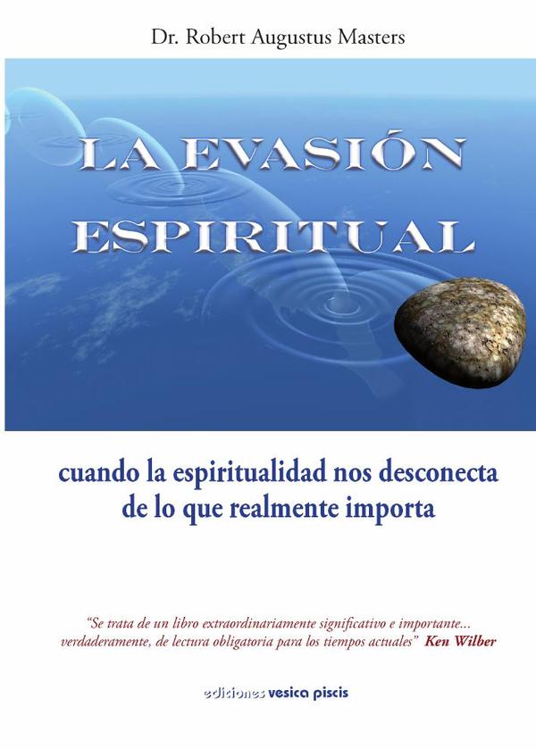 La Evasión espiritual:cuando la espiritualidad nos desconecta  de lo que realmente importa