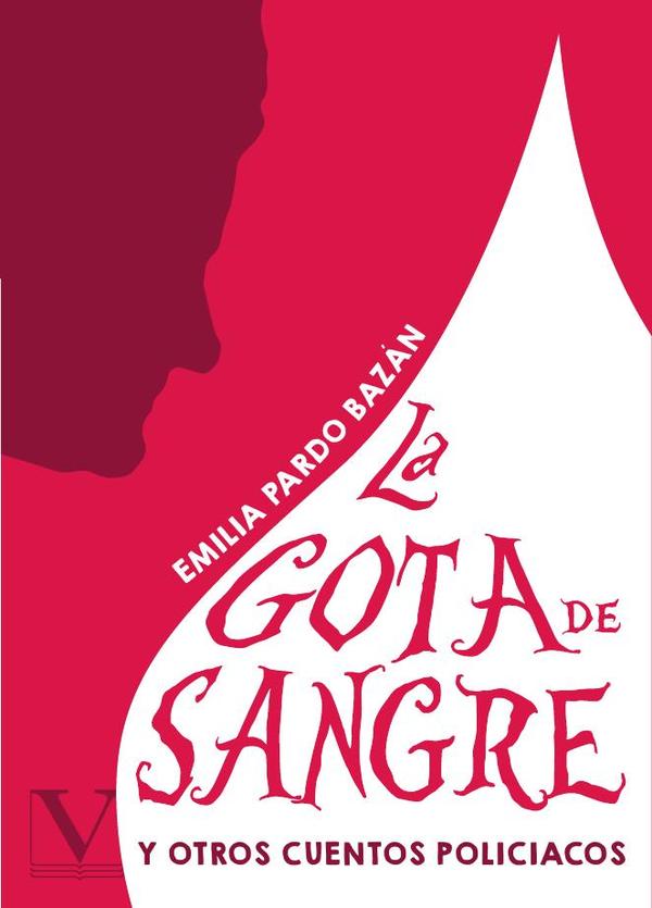 La gota de sangre:Y otros cuentos policiacos
