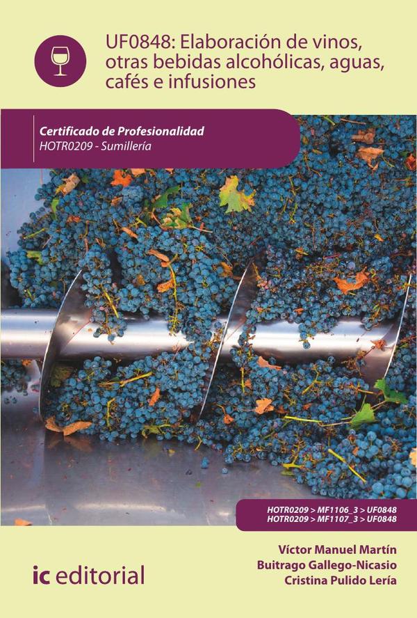 Elaboración de vinos, otras bebidas alcohólicas, aguas, cafés e infusiones. HOTR0209 – Sumillería
