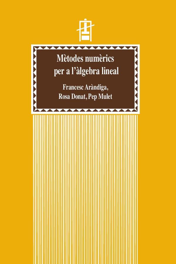 Mètodes numèrics per a l»àlgebra lineal