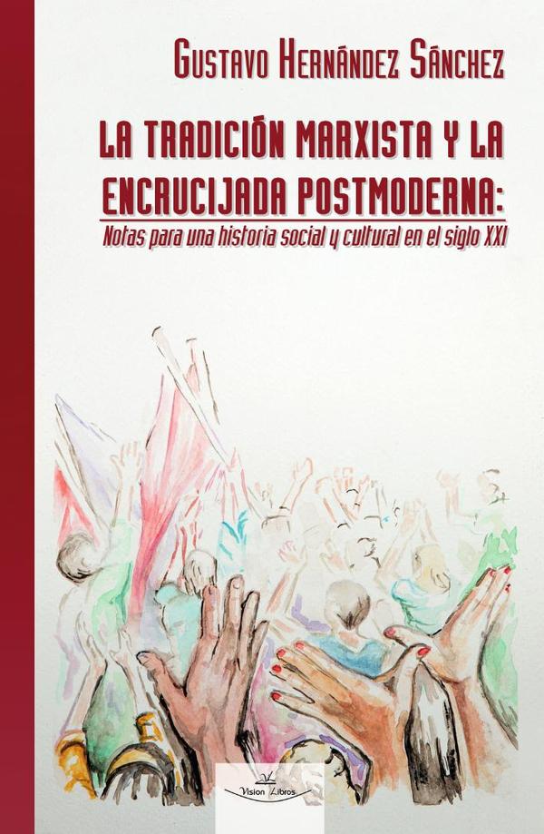 La tradición marxista y la encrucijada postmoderna
