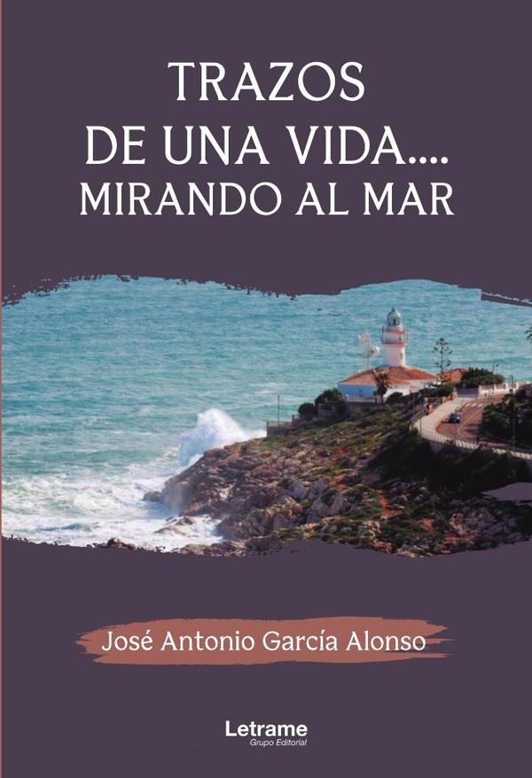 Trazos de una vida… mirando al mar