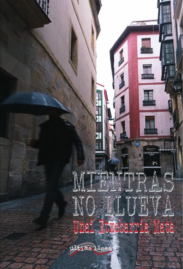 Mientras no llueva