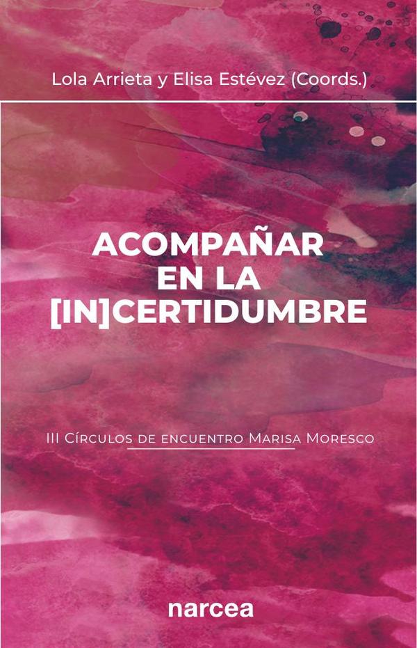 Acompañar en la [in]certidumbre:III Círculos de encuentro Marisa Moresco