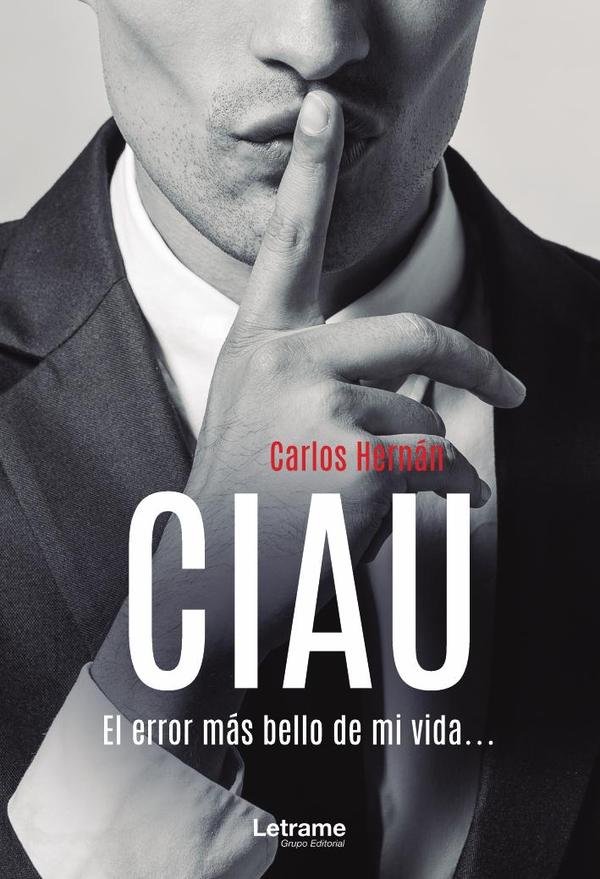 CIAU. El error más bello de mi vida…