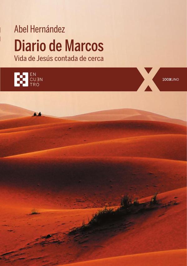 Diario de Marcos:Vida de Jesús contada de cerca