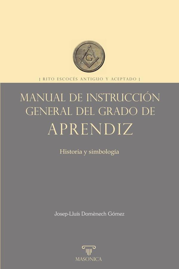 Manual de instrucción general del grado de Aprendiz:Historia y simbología