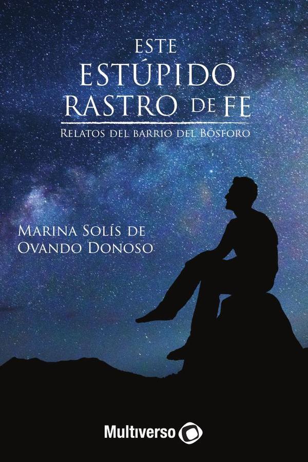 Este estúpido rastro de fe