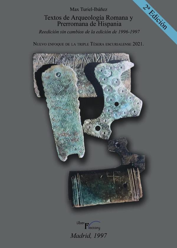 Textos de Arqueologia Romana y Prerromana de Hispania 2ª Ed.:Reedición sin cambios de la edición de 1996 – 1997