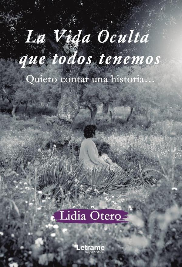 La vida oculta que todos tenemos. Quiero contar una historia…