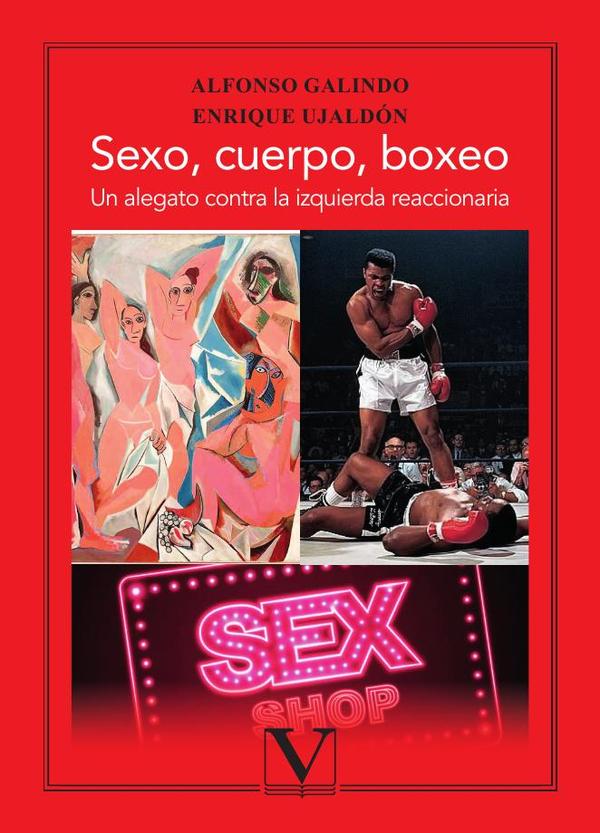 Sexo, cuerpo, boxeo:Un alegato contra la izquierda reaccionaria