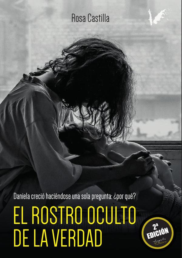 El rostro oculto de la verdad:Daniela creció haciéndose una sola pregunta: ¿Por qué?