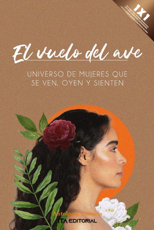 El vuelo del ave:Universo de mujeres que se ven,  oyen y sienten