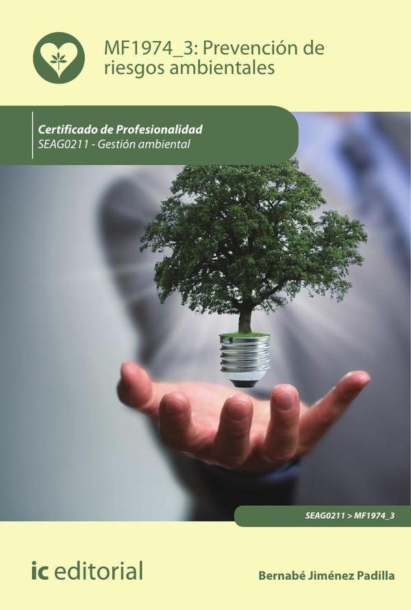 Prevención de riesgos ambientales. SEAG0211 – Gestión ambiental