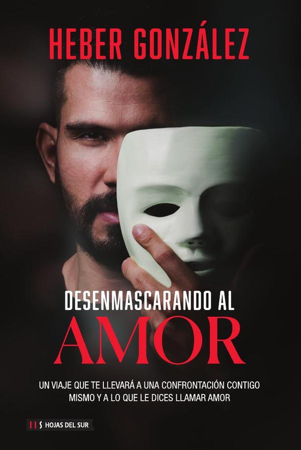 Desenmascarando al amor:»Un viaje que te llevará a una confrontación contigo mismo y a lo que le dices llamar amor»