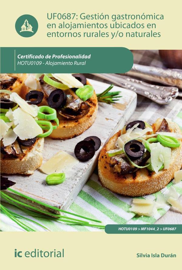 Gestión gastronómica en alojamientos ubicados en entornos rurales y/o naturales. HOTU0109 – Alojamiento rural