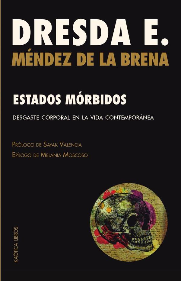 Estados mórbidos :DESGASTE CORPORAL EN LA VIDA CONTEMPORÁNEA