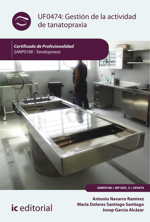 Gestión de la actividad de tanatopraxia. SANP0108 – Tanatopraxia