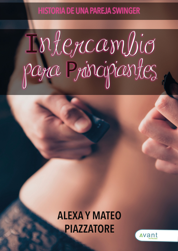 Intercambio para principiantes:Historia de una pareja swinger