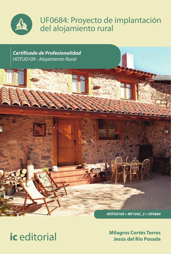 Proyecto de implantación del alojamiento rural. HOTU0109 – Alojamiento rural
