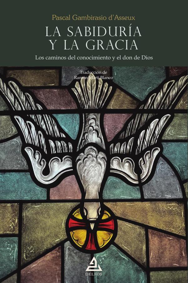 La Sabiduría y la Gracia:Los caminos del conocimiento y el don de Dios