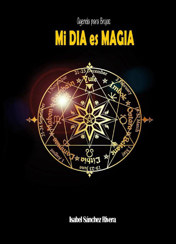 Agenda para Brujas MI DÍA es MAGIA:Planificador semanal personalizable, ciclos lunares, rituales, frases positivas, mandalas.