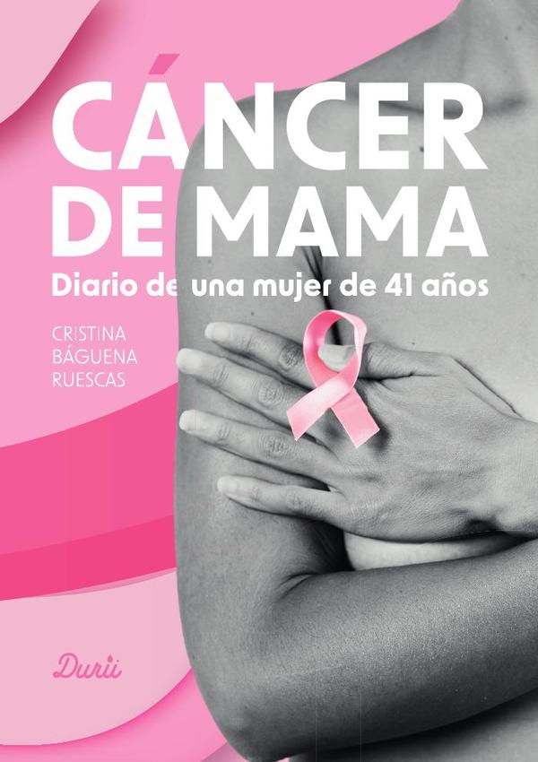 Cáncer de mama:Diario de una mujer de 41 años