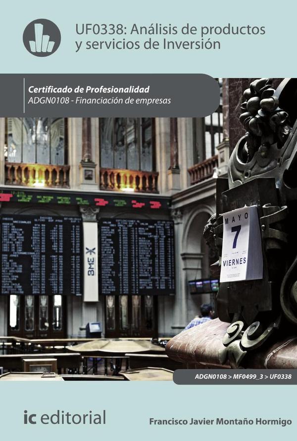 Análisis de productos y servicios de inversión. ADGN0108 – Financiación de Empresas