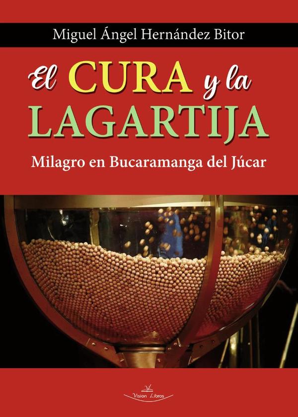 El Cura y la Lagartija:Milagro en Bucaramanga del Júcar
