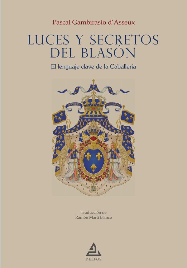Luces y secretos del blasón:El lenguaje clave de la Caballería