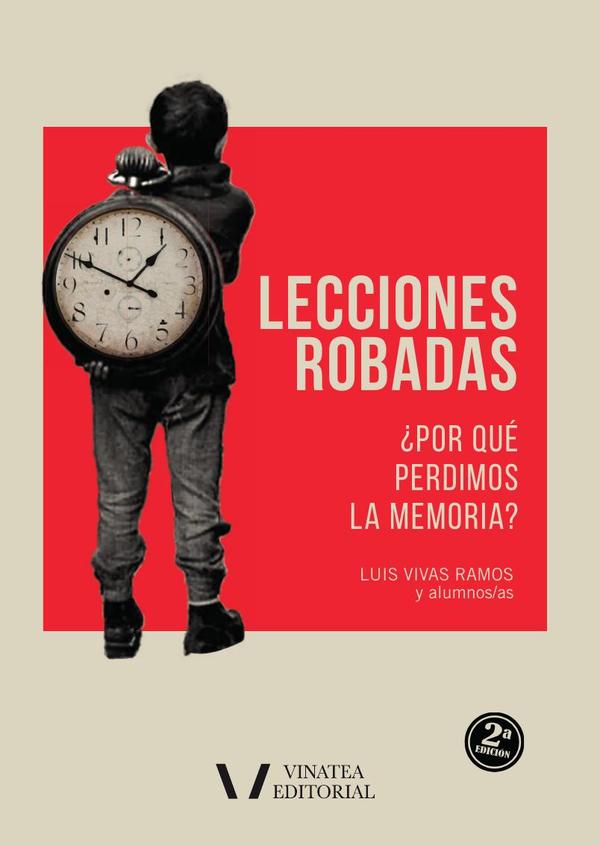 Lecciones robadas :¿POR QUÉ PERDIMOS LA MEMORIA?