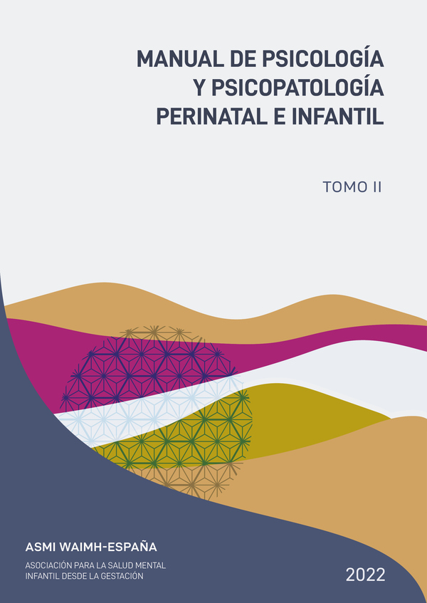 Manual de psicología y psicopatología perinatal e infantil :TOMO II