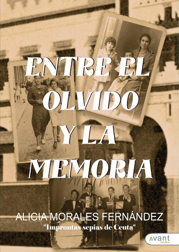 Entre el olvido y la memoria:Improntas sepias de Ceuta