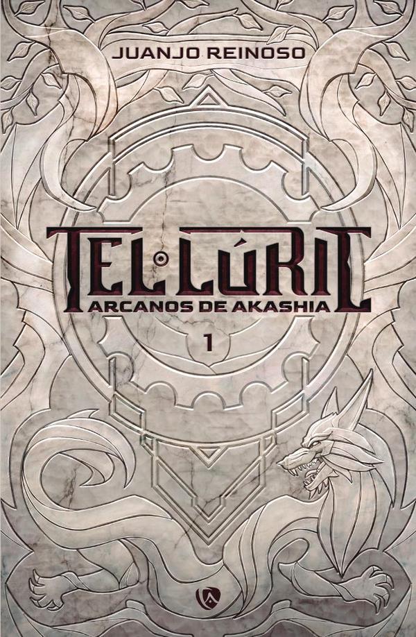 Tel·lúric :Arcanos de Akashia I. Aserción
