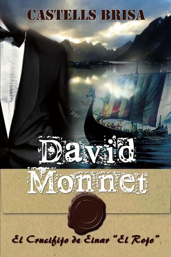 David Monnet VI:El crucifijo de Einar El Rojo