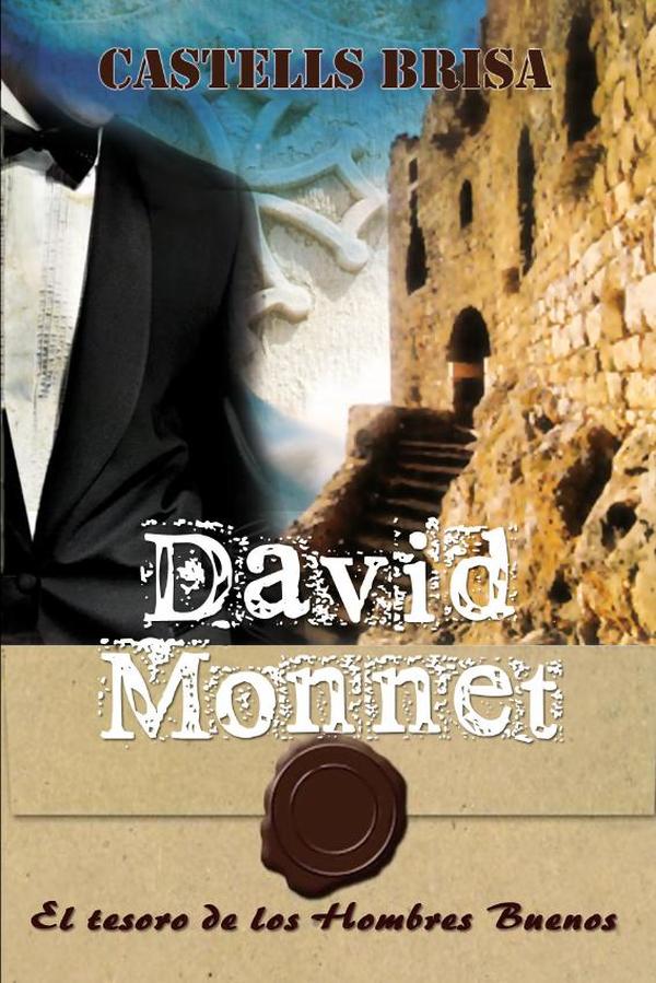 David Monnet XI:El tesoro de los hombres buenos