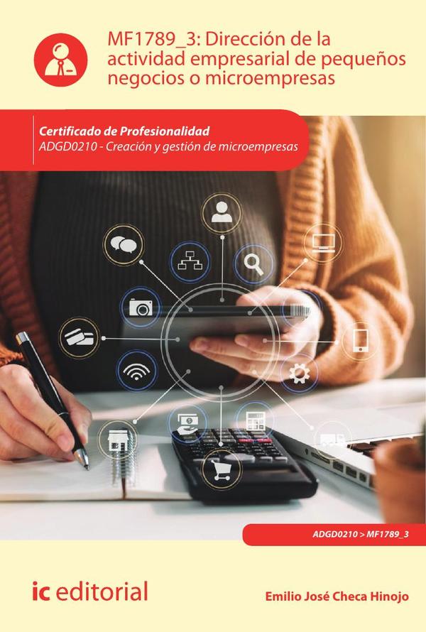 Dirección de la actividad empresarial de pequeños negocios o microempresas. ADGD0210 – Creación y gestión de microempresas
