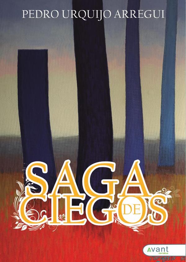 Saga de ciegos:Episodios apócrifos de una intrahistoria casi vasca