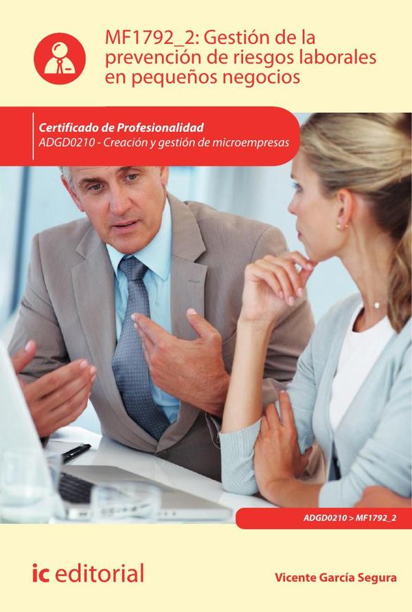 Gestión de la prevención de riesgos laborales en pequeños negocios. ADGD0210 – Creación y gestión de microempresas