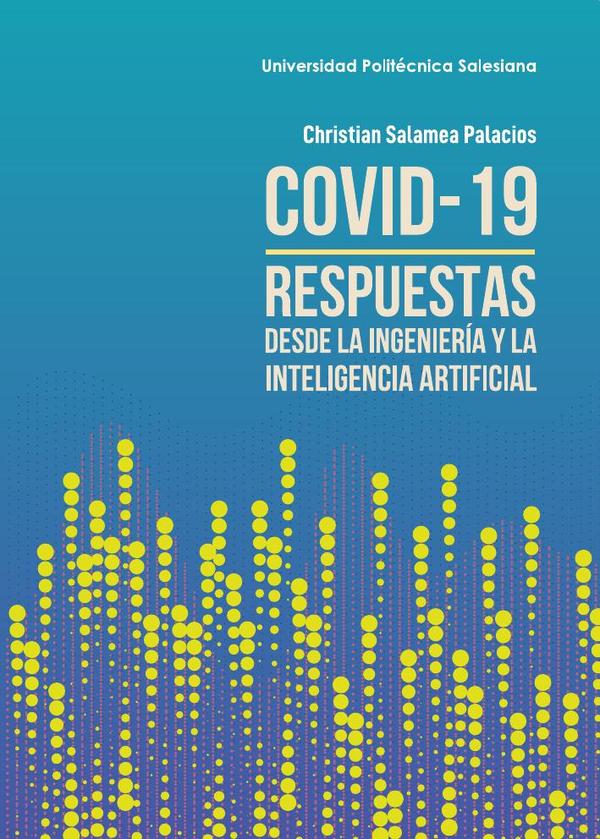 Covid – 19 respuestas desde la ingeniería y la inteligencia artificial