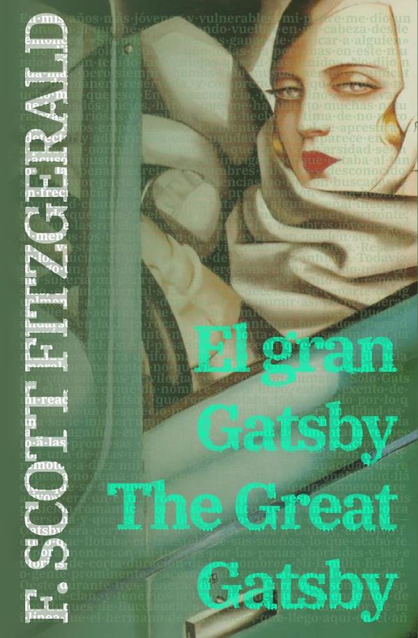 El gran Gatsby – The Great Gatsby: Texto paralelo bilingüe – Bilingual edition: Inglés – Español / English – Spanish