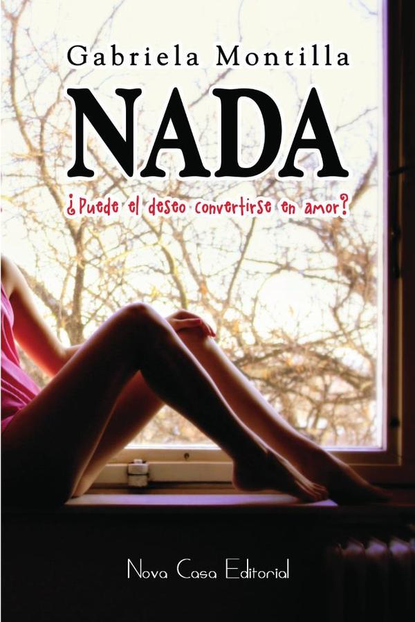 Nada:¿Puede el deseo convertirse en amor?
