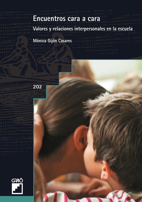 Encuentros cara a cara:Valores y relaciones interpersonales en la escuela