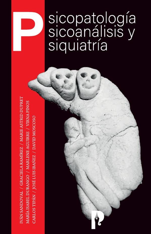 Psicopatología, Psicoanálisis y Psiquiatría