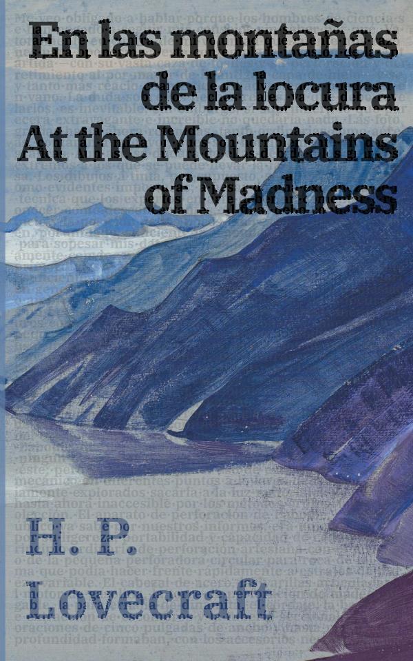 En las montañas de la locura / At the Mountains of Madness:Texto paralelo bilingüe – Bilingual edition: Inglés – Español / English – Spanish