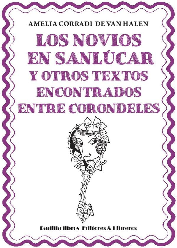 Los novios de Sanlúcar y otros textos encontrados entre corondeles
