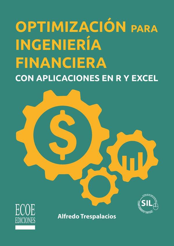 Optimización para ingeniería financiera con aplicaciones en R y Excel